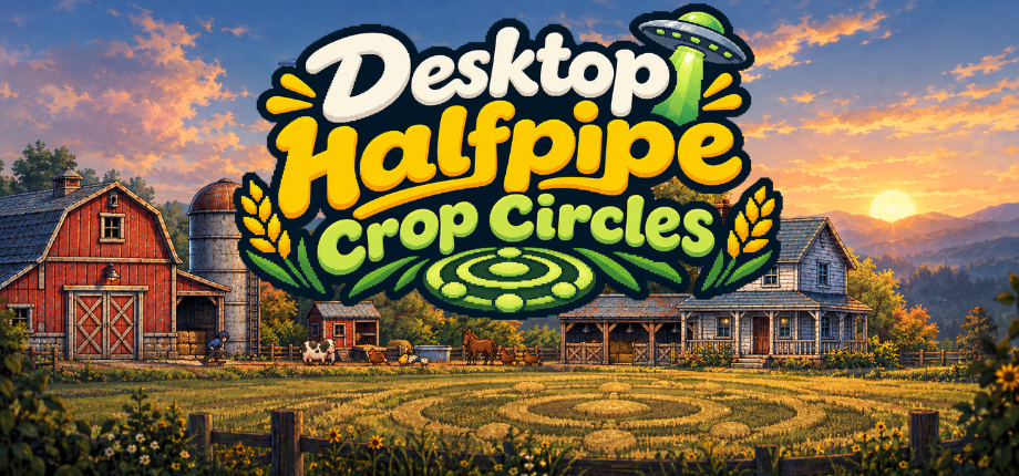 Desktop Halfpipe: Crop Circles capsule